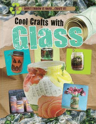 Jane Yates - Cool Crafts with Glass, Inbunden