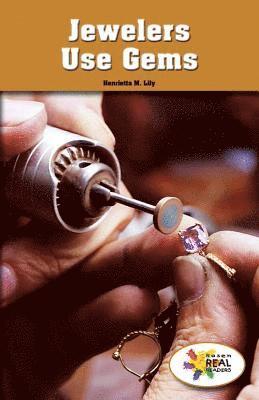 Henrietta M. Lily - Jewelers Use Gems, Häftad