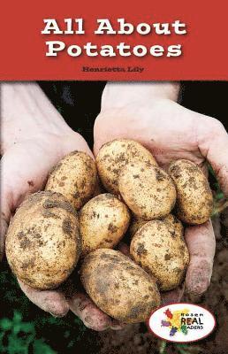 Henrietta M. Lily - All about Potatoes, Häftad