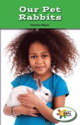 Carter Hayn - Our Pet Rabbits, Häftad