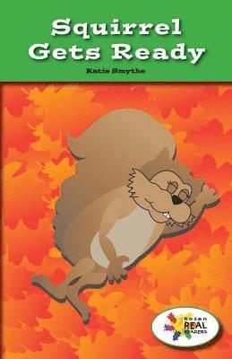 Katie Smythe - Squirrel Gets Ready, Häftad