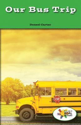 Denzel T. Carter - Our Bus Trip, Häftad. Tillgänglighet: Tillfälligt slut