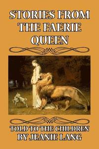 bokomslag Stories from the Faerie Queen: Told to the Children