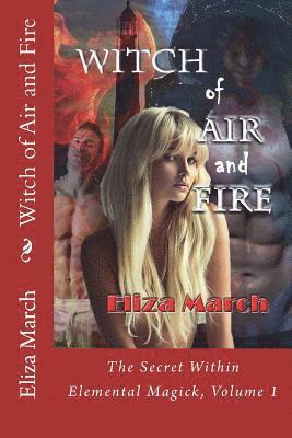 Witch of Air and Fire: The Secret Within