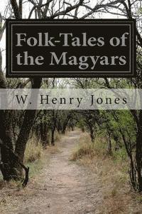 bokomslag Folk-Tales of the Magyars