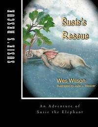 bokomslag Susie's Rescue: An Adventure of Susie the Elephant