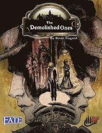 The Demolished Ones (FATE) 1