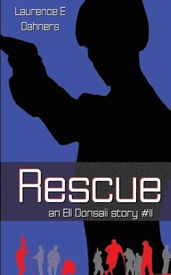 Rescue (an Ell Donsaii story #11) 1