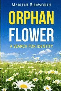 Orphan Flower 1