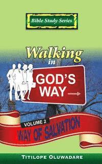 bokomslag Walking In God's Way: Way of Salvation