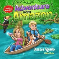 Susan Aguilo - Adventure in the Amazon, Häftad