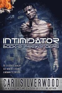 Cari Silverwood - Intimidator, Häftad