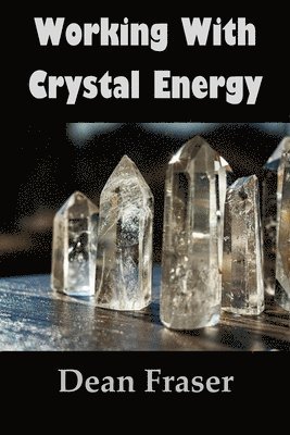 Working With Crystal Energy 1