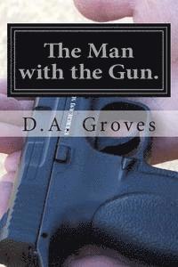 Declan a. Groves - The man with the gun., Häftad