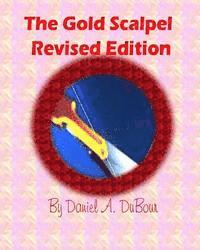 The Gold Scalpel: Revised Edition 1