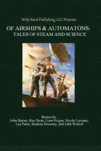 bokomslag Of Airships & Automatons: Tales of Steam and Science