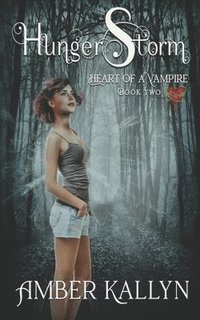 bokomslag Hungerstorm (Heart of a Vampire, Book 2)