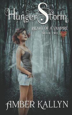 Hungerstorm (Heart of a Vampire, Book 2) 1