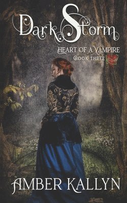 Darkstorm (Heart of a Vampire, Book 3) 1