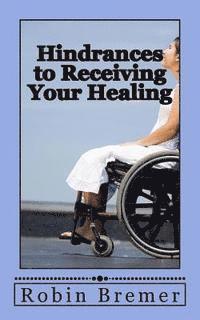 bokomslag Hindrances to Receiving Your Healing