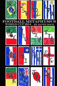 bokomslag Football Metaphysics: World Cup 2014