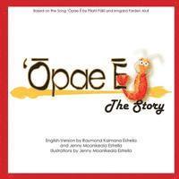 bokomslag Opae E, The Story
