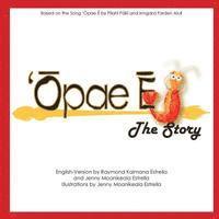 Opae E, The Story 1