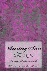 bokomslag Arising Sun: God Light