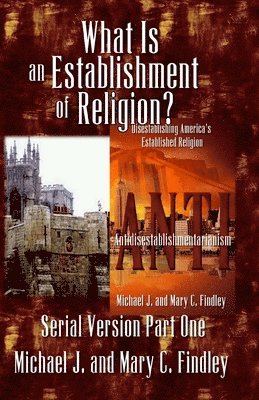 What Is an Establishment of Religion? 1