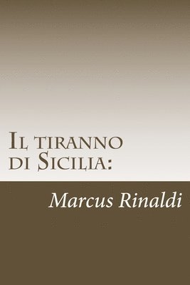 Il tiranno di Sicilia: : Conti Salvatore Rinaldi II 1