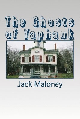 Jack Maloney - The Ghosts of Yaphank, Häftad