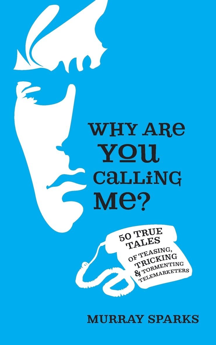 Murray Sparks, Stephanie Sparks - Why Are You Calling Me?, Häftad
