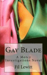 Fil Lewitt - Gay Blade: A Mercy Investigations Novel, Häftad