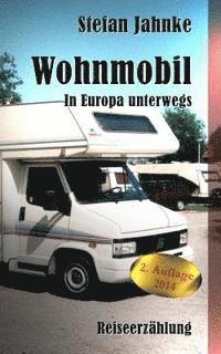 bokomslag Wohnmobil: In Europa unterwegs