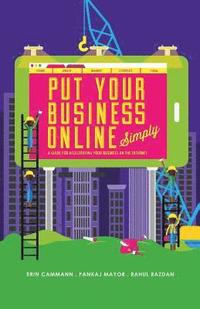 bokomslag PutYourBusinessOnline_Simply-4Colour: A Guide for Accelerating Your Business on the Internet