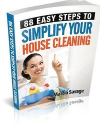 bokomslag 88 Easy Steps To Simplify Your House Cleaning