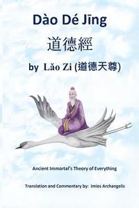 bokomslag Dao De Jing: Ancient Immortal's Theory of Everything