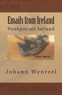 bokomslag Emails from Ireland: Vonkpos Uit Ierland