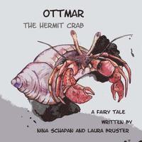 bokomslag Ottmar the hermit crab