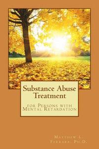 bokomslag Substance Abuse Treatment for Persons with Mental Retardation