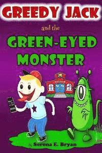 bokomslag GreedyJack and the Green Eyed Monster: Jack the Green eyed Friend