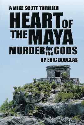 Heart of the Maya 1