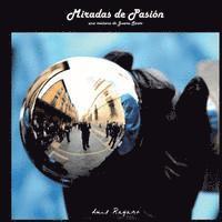 Luis Reyero - Miradas de Pasion: una mañana de Jueves Santo, Häftad