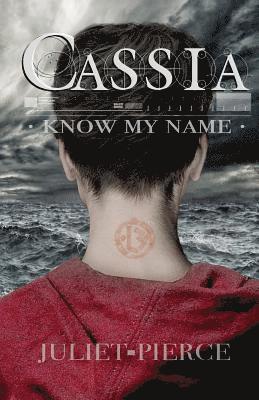 bokomslag Cassia: Know My Name