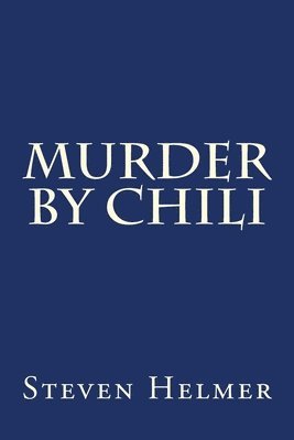 Murder By Chili 1