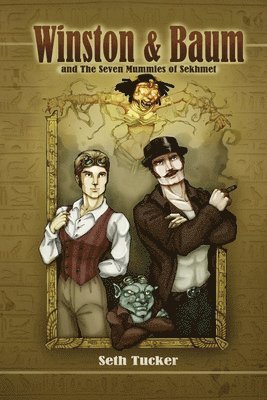 Seth Tucker - Winston & Baum and the 7 Mummies of Sekhmet, Häftad