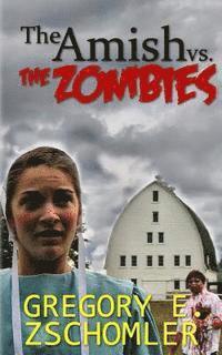 bokomslag The Amish vs. The Zombies