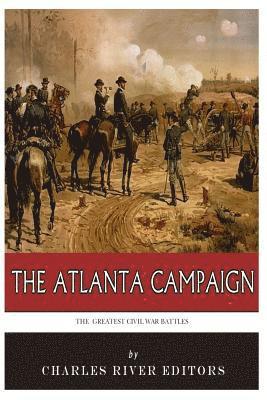 J. D. Mitchell, Charles River - The Greatest Civil War Battles: The Atlanta Campaign, Häftad. Tillgänglighet: Lägg i varukorg