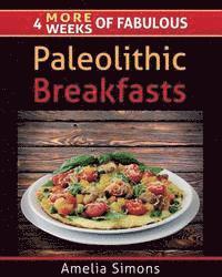 bokomslag 4 MORE Weeks of Fabulous Paleolithic Breakfasts - LARGE PRINT