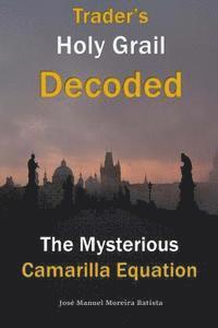 The Mysterious Camarilla Equation: Trader's Holy Grail Decoded 1